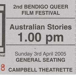 Ticket - Bendigo Queer Film Festival, 'Australian Stories', 2005