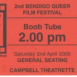 Ticket - Bendigo Queer Film Festival, 'Boob Tube', 2005