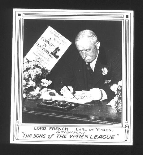 Lantern Slide - 'Lord French, Earl of Ypres, Autographing The Song of the Ypres League'