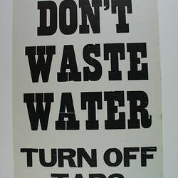 Sign - 'Don't Waste Water', Newmarket Saleyards, Newmarket, circa 1967