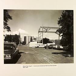 Photograph - Construction of Centennial Hall from West, Exhibition Building, Melbourne, 1979