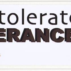 Sticker - 'I Can't Tolerate Intolerance', Australians Against Racism & Discrimination.