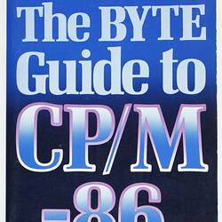 Book - M. Dahmke, 'The Byte Guide to CP/M-86', McGraw-Hill, 1984