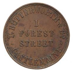 Token - 1 Penny, T. Butterworth & Co, Drapers, Grocers & General Provision Merchants, Castlemaine, Victoria, Australia, 1859