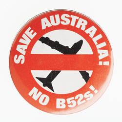 Badge - Save Australia No B52s, circa 1979 - 1986
