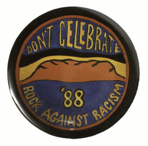 Badge - Don't Celebrate '88 Rock Against Racism
