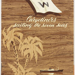Brochure - Wilhelmsen Lines, Travel W Cargoliners Sailing the Seven Seas