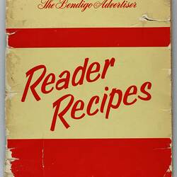 Booklet - 'Reader Recipes', Recipe Book, 'The Bendigo Advertiser', Bendigo, late 1950s - early 1960s