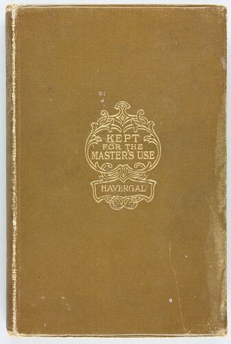 Book - 'Kept For the Master's Use', London. 1908