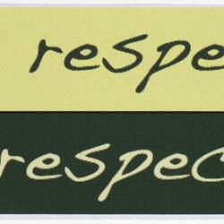 Sticker - 'If You Respect Me; I Will Respect You', Australians Against Racism & Discrimination.