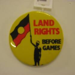 Badge - Land Rights Before Games, Australia, circa 1982
