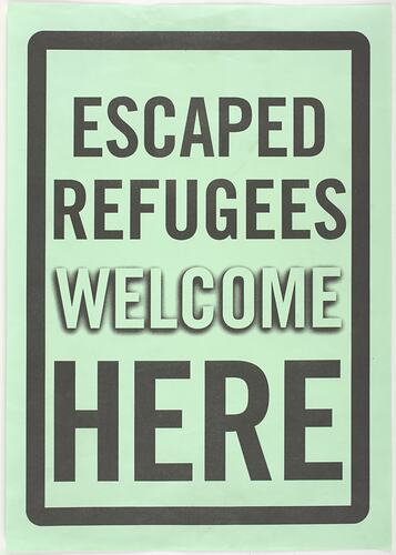 Placard - Escaped Refugees Welcome Here, May 2001