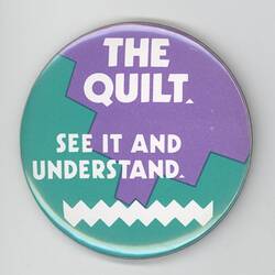 Badge - 'The Quilt', circa 1990s