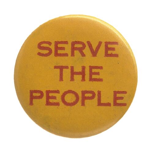 Badge- Serve The People, circa 1968-1970