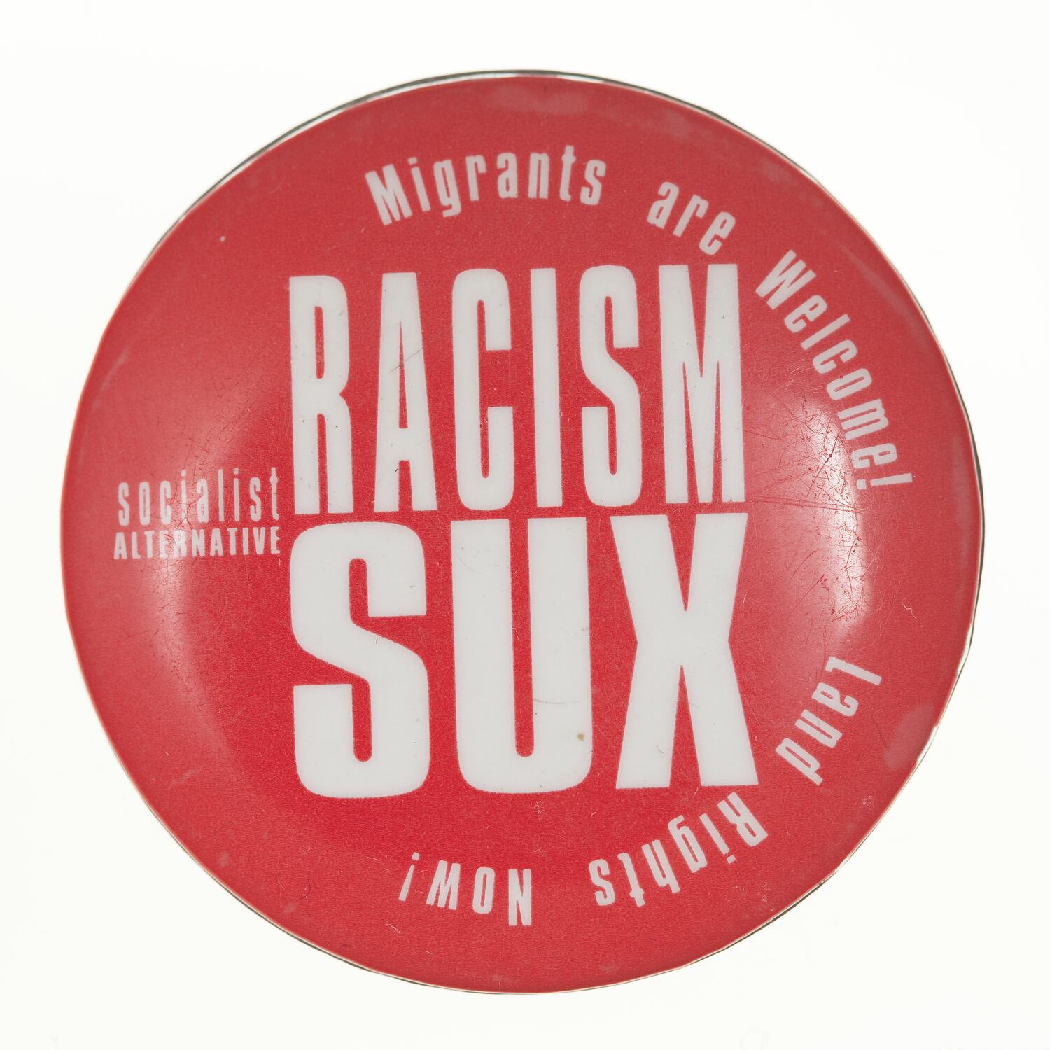 Badge - 'Racism Sux', circa 1990s-2000s
