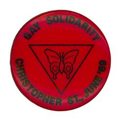 Badge - 'Gay Solidarity, Christopher St, June '69', circa 1969-1986