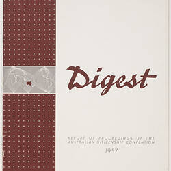 Booklet - Digest, Australian Citizenship Convention, 1957