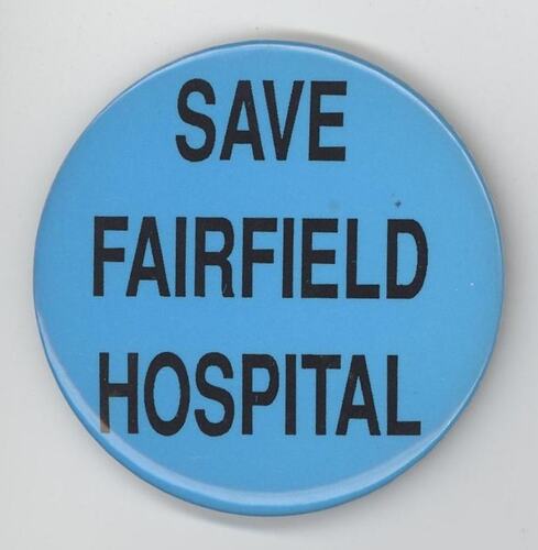 Blue 'Save Fairfield Hospital' badge.
