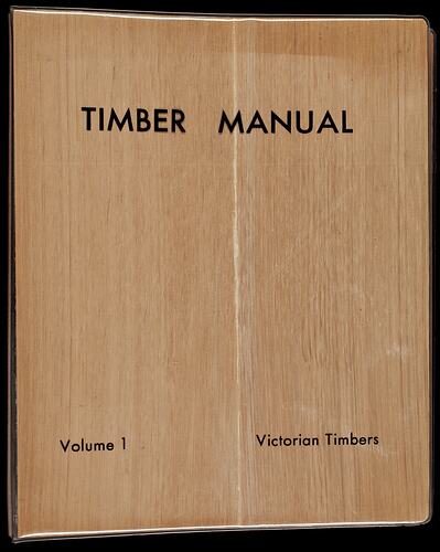 Binder - 'Australian Timber Manual', Volume One, Victoria, 1967