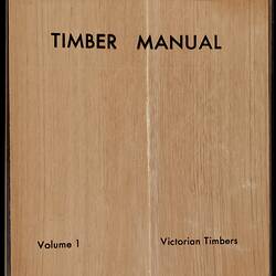 Binder - 'Australian Timber Manual', Volume One, Victoria, 1967