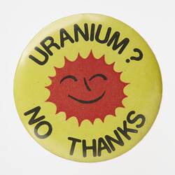 Badge - Uranium? No Thanks, 1975-1986