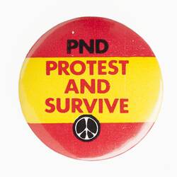 Badge - Protest & Survive, circa 1980