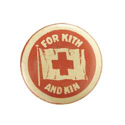Badge - 'For Kith and Kin', World War I, 1915
