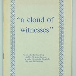Booklet - 'A Cloud of Witnesses', Methodist Church East Malvern Golden Jubilee1913-1963, Malvern, 1963