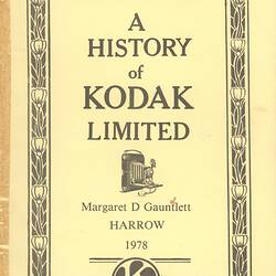 Manuscript - Margaret D Gauntlett, 'A History of Kodak Limited', Harrow, England, 1978