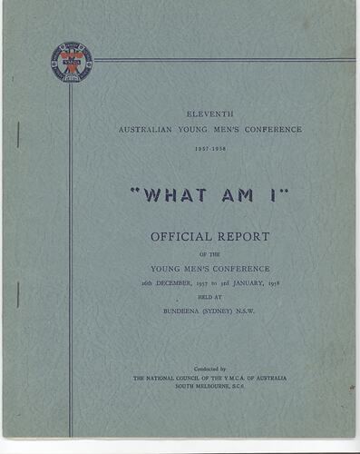 Australian Young Men's Conference - What Am I - Official Report, 1957-1958