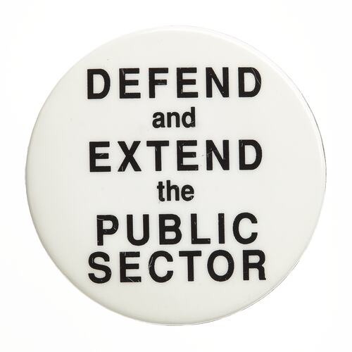 Badge-Defend and Extend the Public Sector, Victoria, 1992