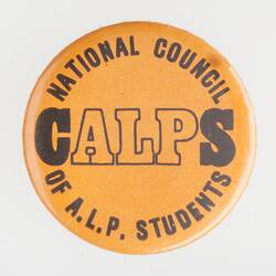 Badge - National Council of A.L.P. Students (CALPS), Australia, 1980