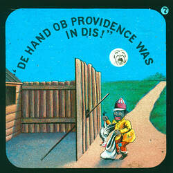 Lantern Slide - 'De Hand Ob Providence was In Dis!', 1900-1950