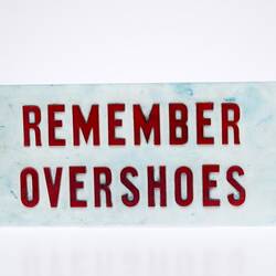Plastic Sign - Remember Overshoes, Pigment Manufacturers of Australia, circa 1961-1980