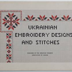 Book- 'Ukrainian Embroidery Design and Stitches', Natalie Senjov-Makohon, Manitoba, Canada, 1978