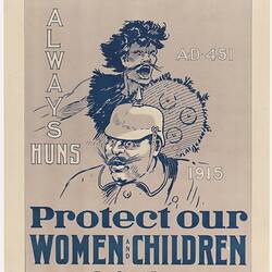 Poster - 'Always Huns, Protect Our Women and Children', Australia, World War I, 1915