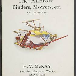 Publicity Brochure - H.V. McKay, 'The Albion Binders & Mowers', Sunshine Harvester Works, Victoria, circa 1911