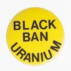 Badge - Black Ban Uranium, circa 1960s-1980s