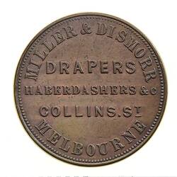 Token - 1 Penny, Miller & Dismorr, Drapers & Haberdashers, Melbourne, Victoria, Australia, circa 1858