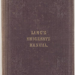 Book - John Dunmore Lang, The Australian Emigrant's Manual, 1852