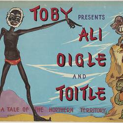 Book - Rene Henri & George Arnold, 'Toby presents Ali, Oigle & Toitle: A Tale of the Northern Territory', Hudson, 1955