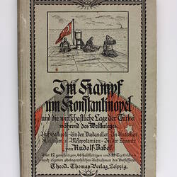 Book - Rudolf Zabel, Im Kampf um Konstantinopel (the Fight for Constantinople), Leipzig, Germany, World War I, 1916