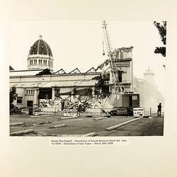 Photograph - Demolition of East Tower of Royale Ballroom, Exhibition Building, Melbourne, 1979
