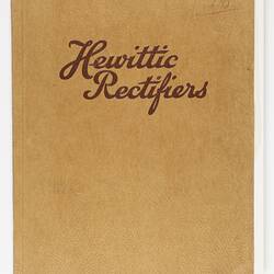 Descriptive Booklet - Hewittic Electric Co, 'Hewittic Rectifiers', Walton-on-Thames, England, 1928