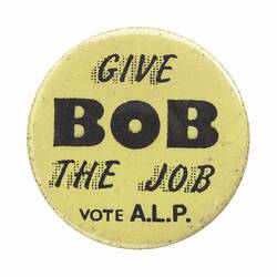 Badge-Give Bob The Job, Melbourne, 1982-1983