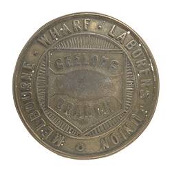 Badge - Melbourne Wharf Laborers Union (M.W.L.U.), Geelong Branch, 1885-1901