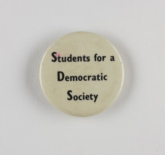 Badge - 'Students for A Democratic Society', circa 1968 - 1971