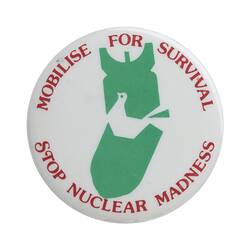 Badge - Mobilise For Survival Stop Nuclear Madness, 1979