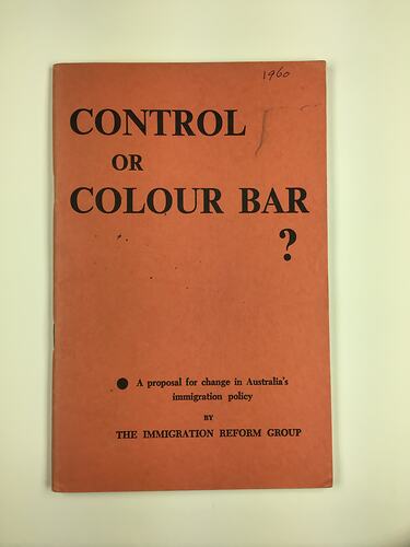 HT 56078, Booklet - 'Immigration Control or Colour Bar?', Immigration Reform Group, Melbourne 1960 (MIGRATION), Document, Registered