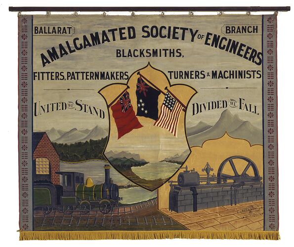 Banner for Amalgamated Society of Engineers, Blacksmiths, Fitters, Patternmakers, Turners & Machinists Ballarat Branch